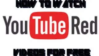 How To Watch YouTube Red Videos For FREE!