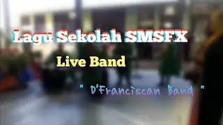 Lagu Sekolah SM St. Francis Xavier (Live Band)