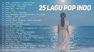 Playlist Trending 🖤🎧 || 25 Lagu Pop Indonesia Viral 2025 Cover Full Album by Valovadinata