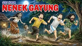 ANIMASI KARTUN HOROR | NENEK GAYUNG #54
