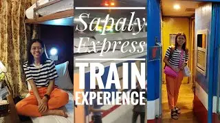 Sapaly Express Train  Experience “Wonderful Sleep in the train”..
