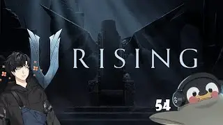 V Rising Ep 54