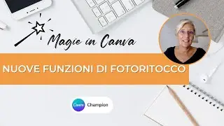 Magie in Canva: Funzioni di fotoritocco per aggiornare, migliorare o creare nuove foto