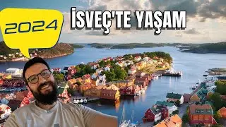 İsveç'te Yaşam // 2024 Yılında İsveç'te Yaşam Koşulları