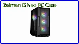 REVIEW (2026): Zalman i3 Neo PC Case. ESSENTIAL details.