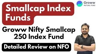 Smallcap Index Funds February 2024 | Groww Nifty Smallcap 250 Index Fund