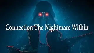 Connection The Nightmare Within (2)