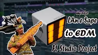 FL Studio Project - Lan e Sape [EDM]