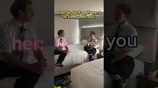 What to do if a girl wants to sleep with you