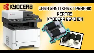 CARA GANTI KARET PENARIK KERTAS KYOCERA 2540 && 2040