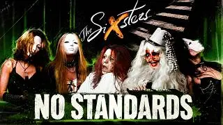 The Sixsters - No Standards (Official Video 2025)