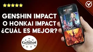 GENSHIN IMPACT o HONKAI IMPACT ¿Qué juego es mejor? - Alternativas a Genshin Impact
