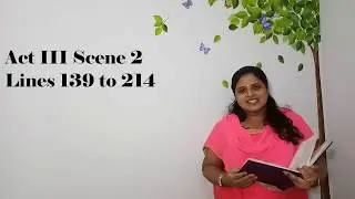 Act III Scene 2 Lines 139 to 214