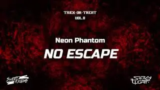Neon Phantom - NO ESCAPE