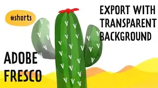 ADOBE FRESCO | How to export with transparent background 