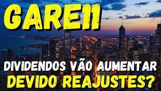 GARE11 REAJUSTES IMPORTANTE NOS ALUGUEIS