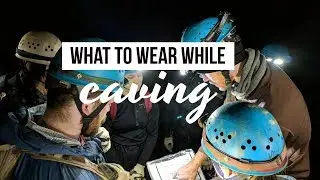What to Wear When Going Caving︱For Beginners︱How To Layer