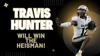 Video Essay: Why Travis Hunter WILL Win the Heisman