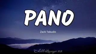 Pano - Zack Tabudlo (Lyrics)