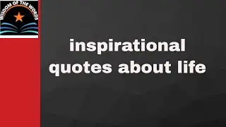 inspirational quotes about life