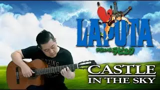 #12 Laputa - Castle in the Sky - Kimi o Nosete / Carrying You ( Solo Fingerstyle Guitar Cover )