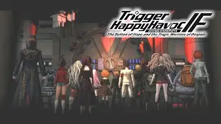 ВСЕ ВЫЖИЛИ | DANGANRONPA IF (ФИНАЛ)