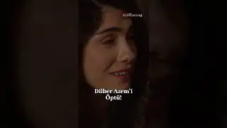 Dilber, Azem'i Öptü! - İnci Taneleri 