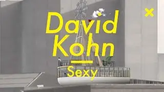 Sexy, David Kohn, London.