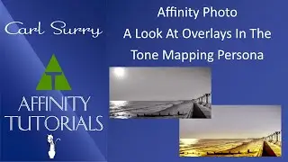 Affinity Photo - A Look At Overlays In The Tone Mapping Persona