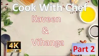 Cook With Chef Kaveen & Vihanga | Part 2 | Think Plus | 4K