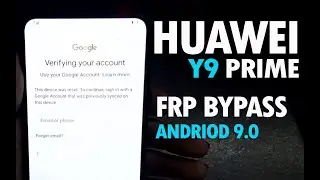 Huawei y9 prime || y9s || STK L21Google Lock Bypass Android/EMUI 9.0 WITHOUT PC