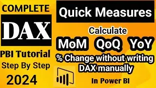 How to Use Quick Measures in Power BI | Calculate MoM, QoQ & YoY % Change  | Power BI 2024