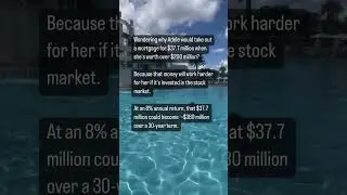 Wondering why Adele would take out a $37.7 million mortgage when she is worth over $200 million?