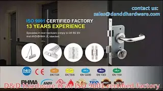 D&D Hardware丨Manufacturer of Door Hardware For Metal Doors, Wooden Doors Fire Rated Doors in China