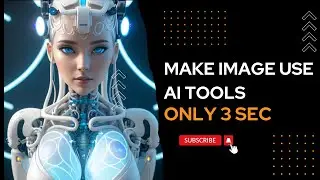 Make Image use AI Tools | 3 sec Make Image 🔥