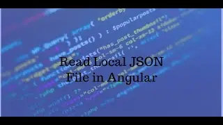 How to Read Local JSON file in Angular | JSON File in Angular