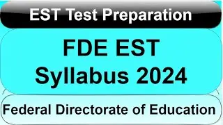 FDE Released EST New Syllabus | FDE EST Syllabus 2024 | FDE EST Test Preparation