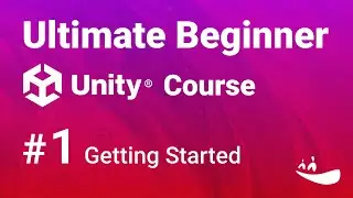 Ultimate Beginner Unity Course | Getting Started (1/6)