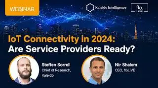 IoT connectivity in 2024, featuring floLIVE and Kaleido