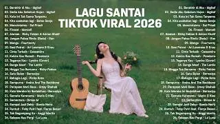 Viral Relaxing TikTok Songs 2026 — Latest Indonesian Pop Songs 2026 | Top Indonesian Hits 2026