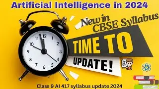 Class 9 AI (417)  New updated curriculum 2024-25 - CBSE
