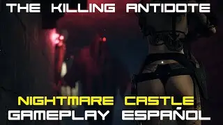 The Killing Antidote |-Early Access, Castillo de Pesadilla | Gameplay ESPAÑOL