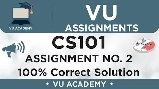 CS101 Assignment No. 2 Fall 2020 || 100 %Correct Solution by VU ACADEMY