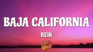 Reik - Baja California (Letra/Lyrics)