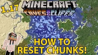 How to Prepare your World for 1.17 Caves and Cliffs Part 1 | How to reset your Chunks