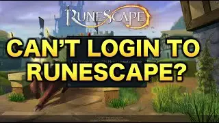 Can't Login to RuneScape? [RuneScape 3 News]
