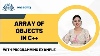 Array of Objects with Pointers #oncadmy # C++