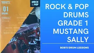 Mustang Sally - Trinity Rock & Pop Drums Grade 1