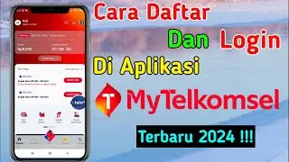 Cara Daftar Dan Login di Aplikasi My Telkomsel terbaru 2024