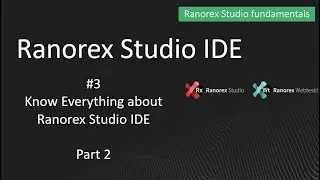 Ranorex fundamentals #3 Everything about Ranorex IDE - Part 2